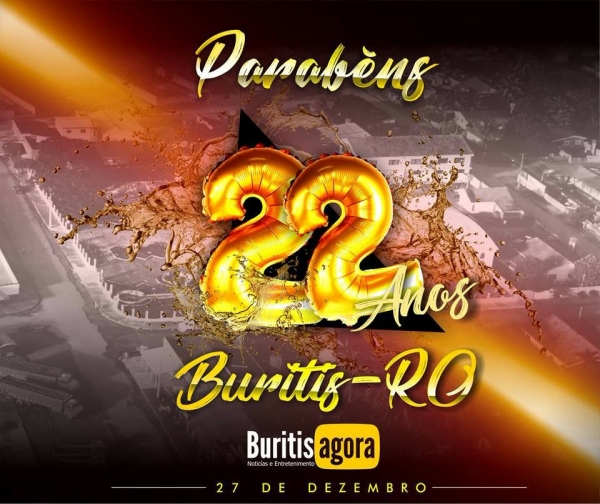 Buritis - 22 anos de emancipação.