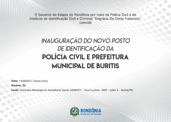 Inauguração do Novo Posto de Identificação da Policia Civil e Prefeitura Municipal de Buritis.